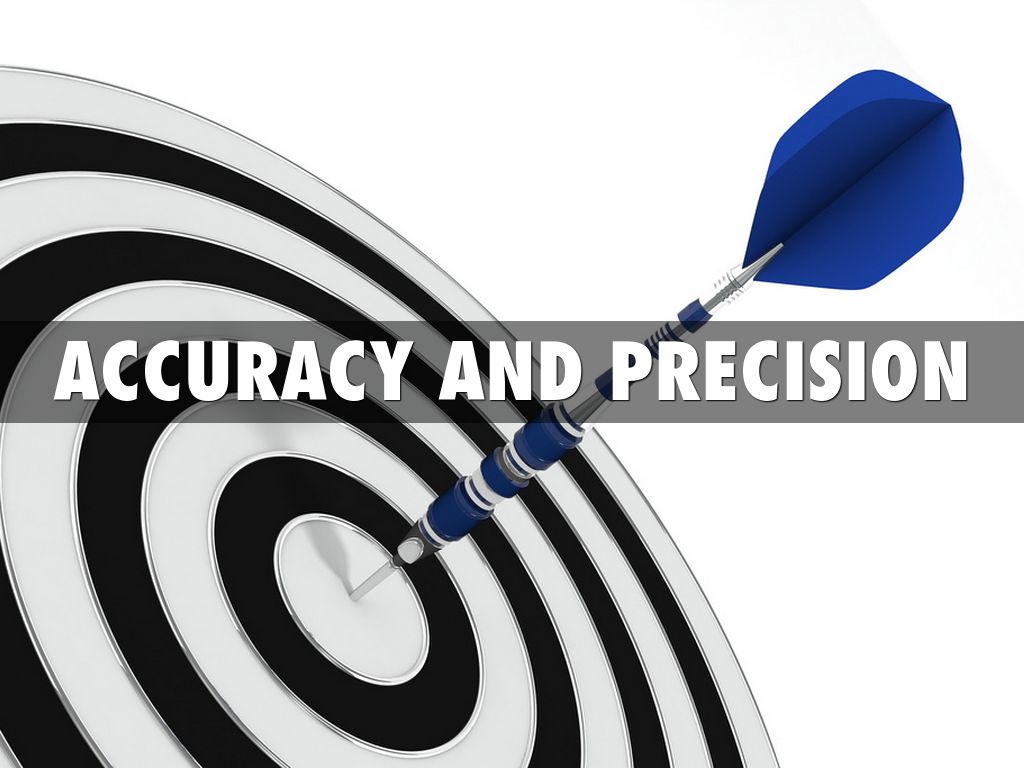 Precision And Accuracy By Bryce Baxter
