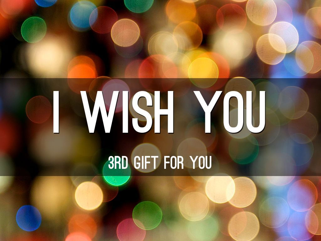 I Wish You