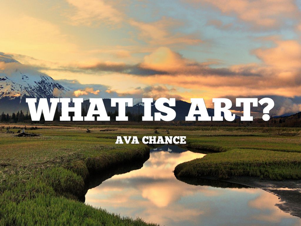 What is Art?