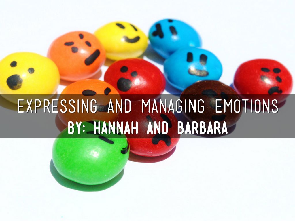 Expressing And Managing Emotions