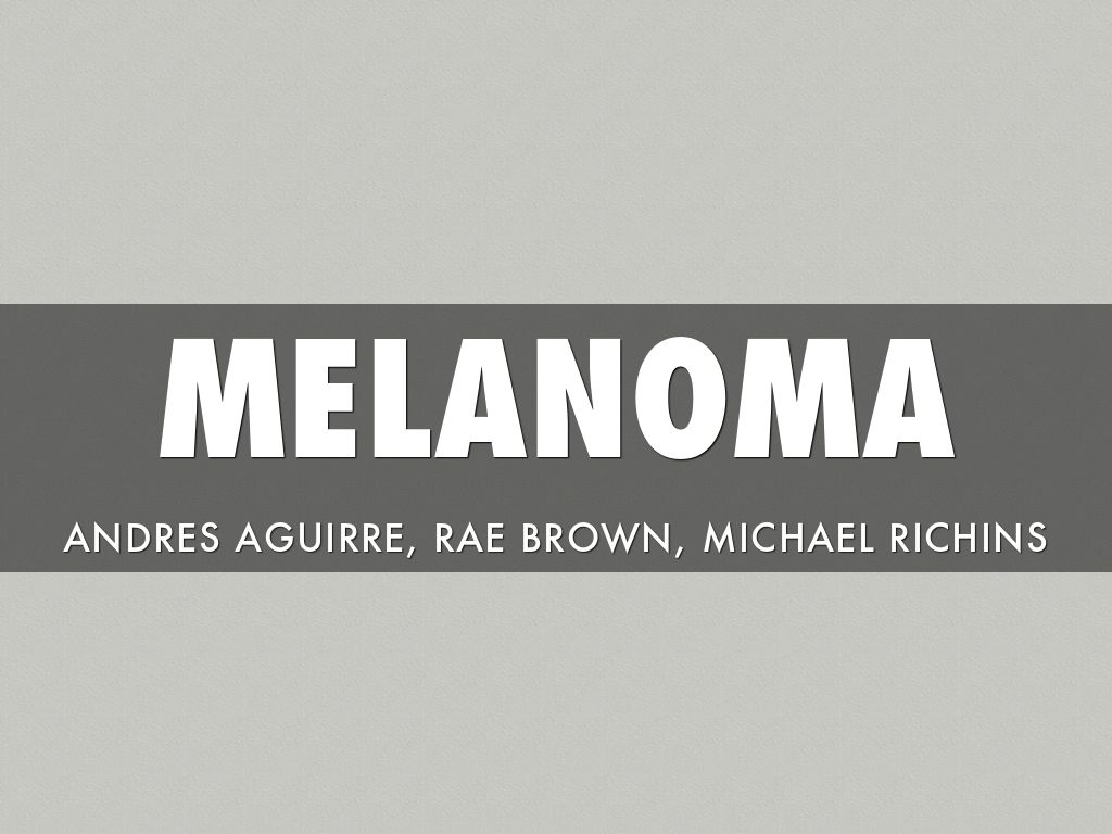 Melanoma 