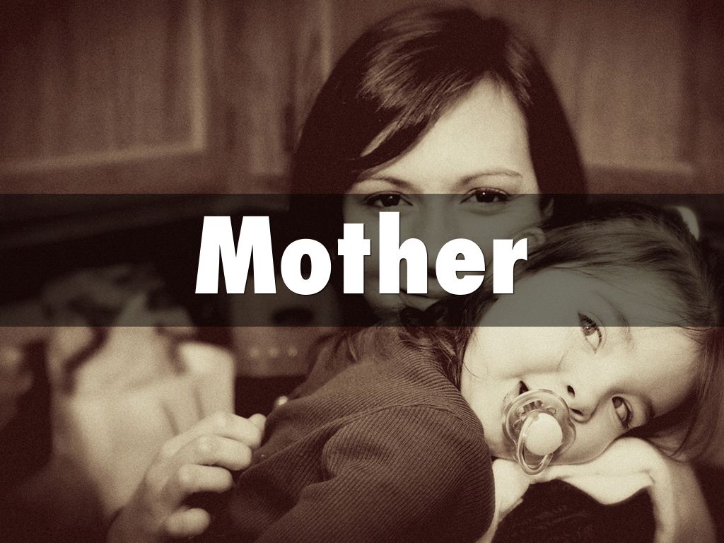 Mother