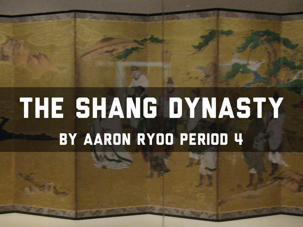 The Shang Dynasty