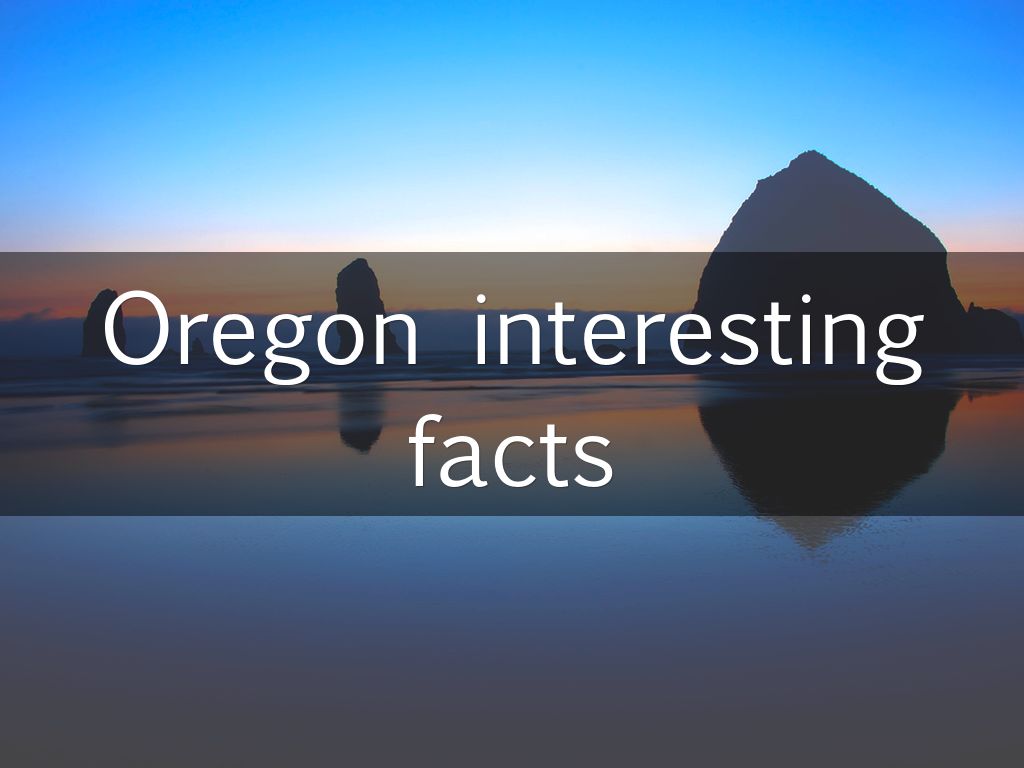 Oregon interesting facts