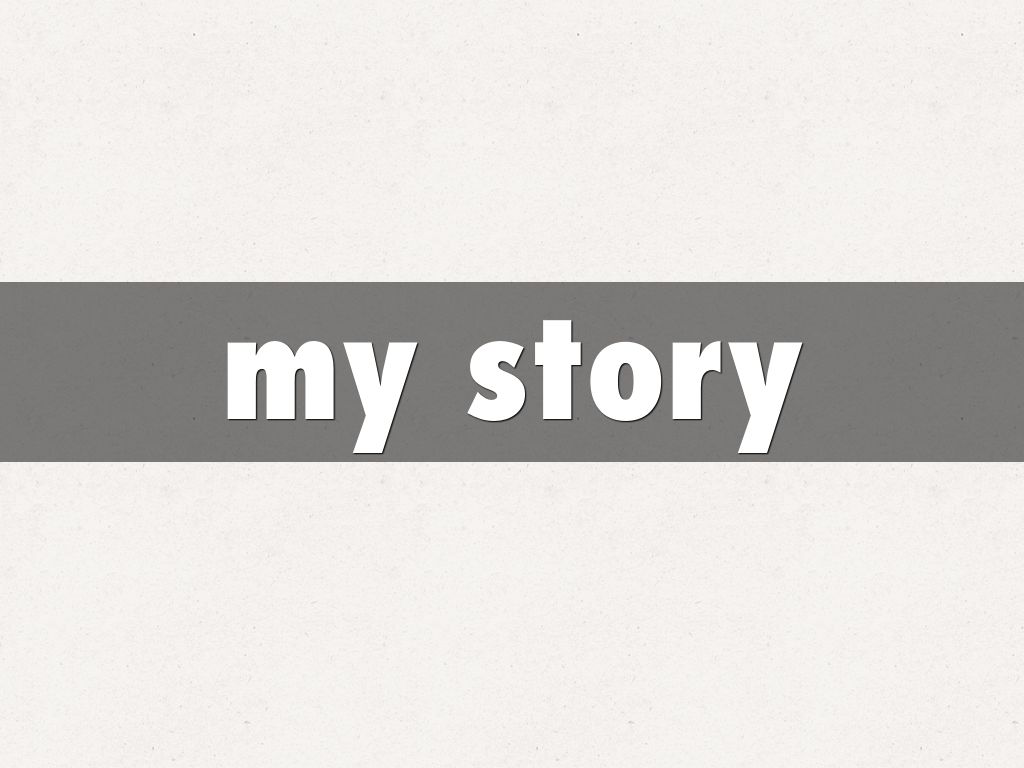 my story