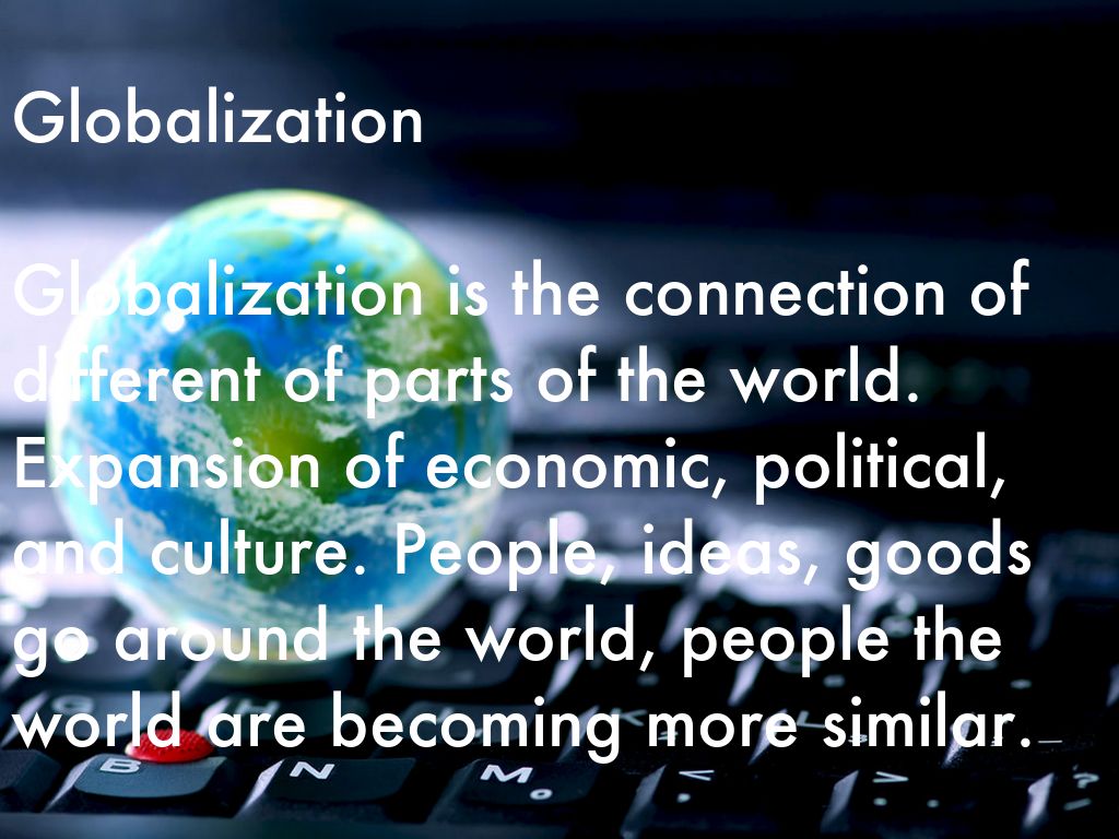 Globalization
