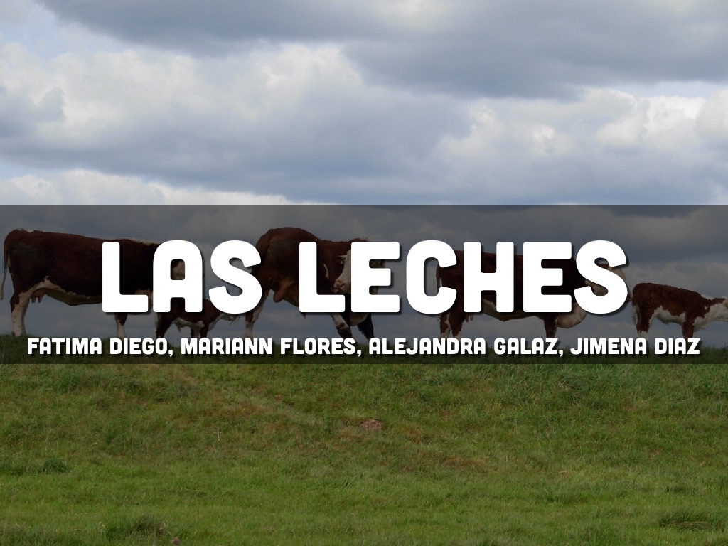 Bio:Las Leches