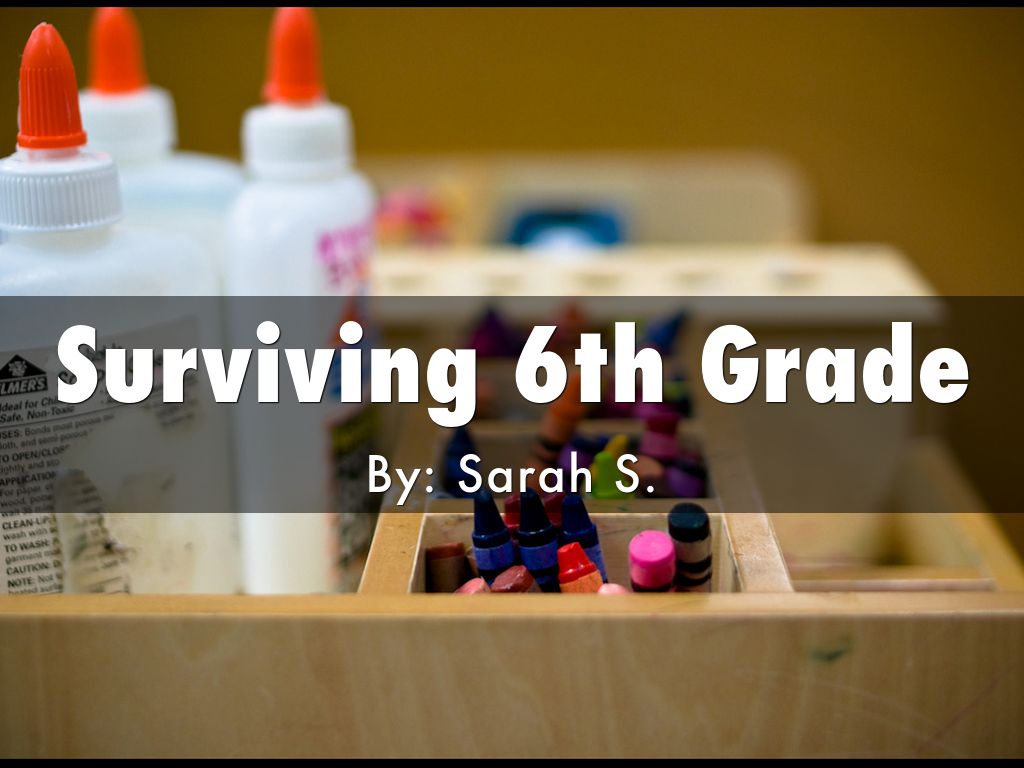 Surviving 6th Grade
