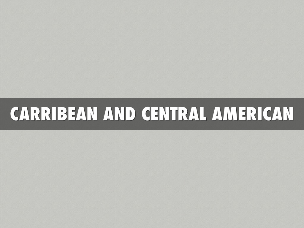Central American And Caribbean Islands