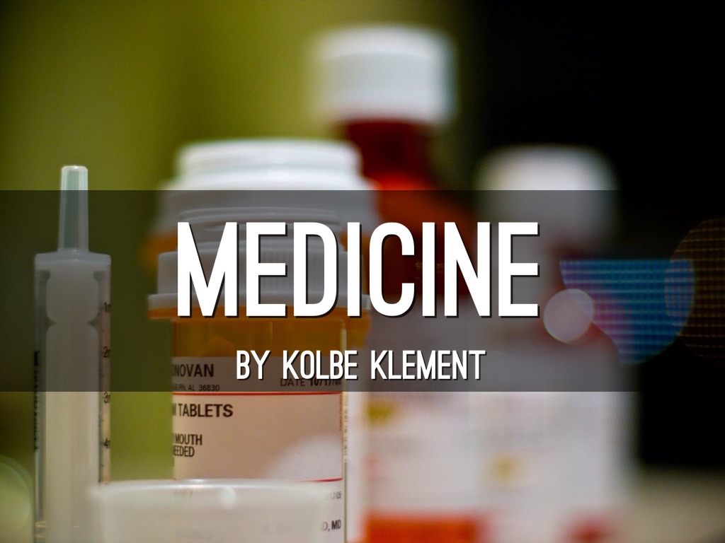 Medicine
