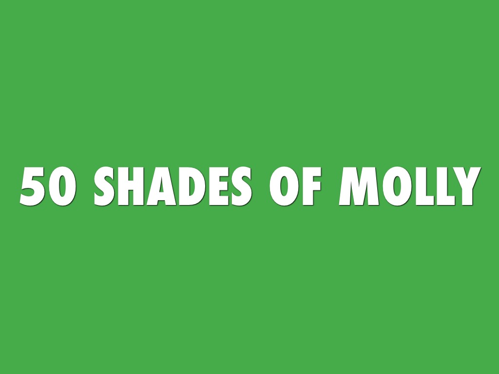 50 Shades Of Molly