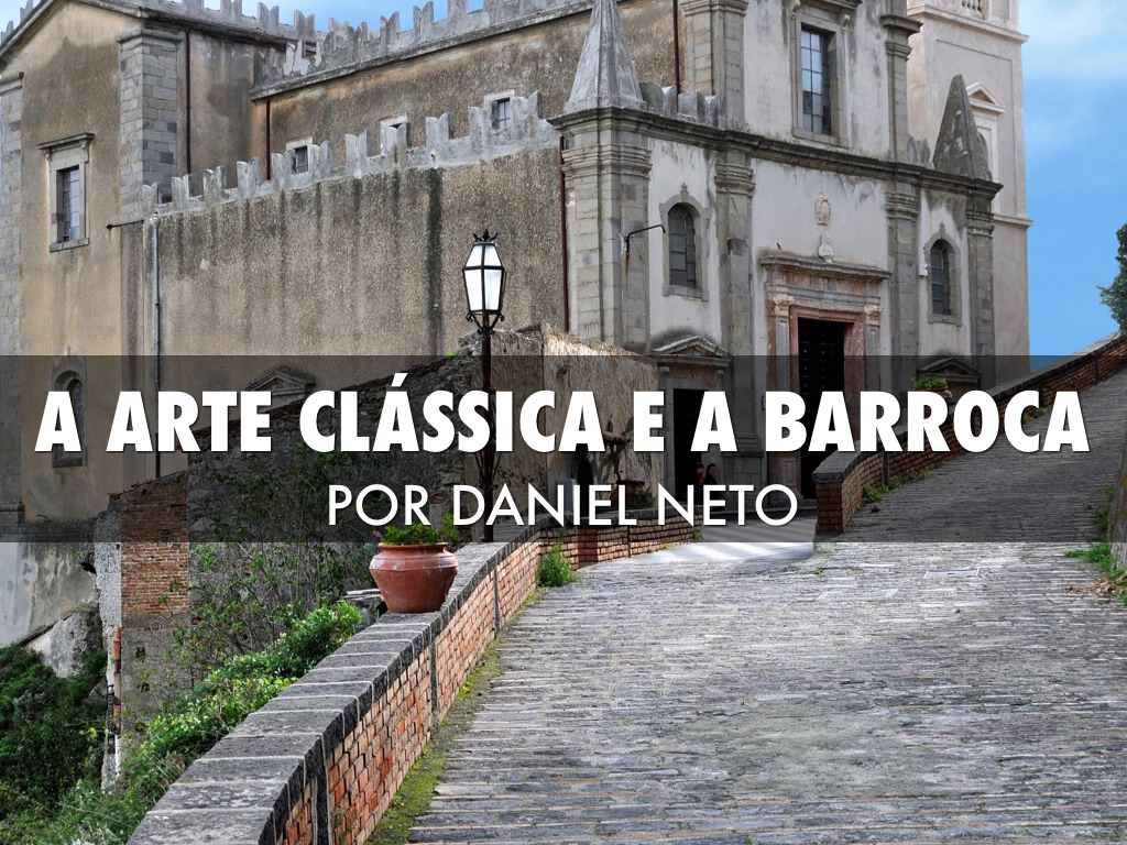 A Arte Classica E Barroca