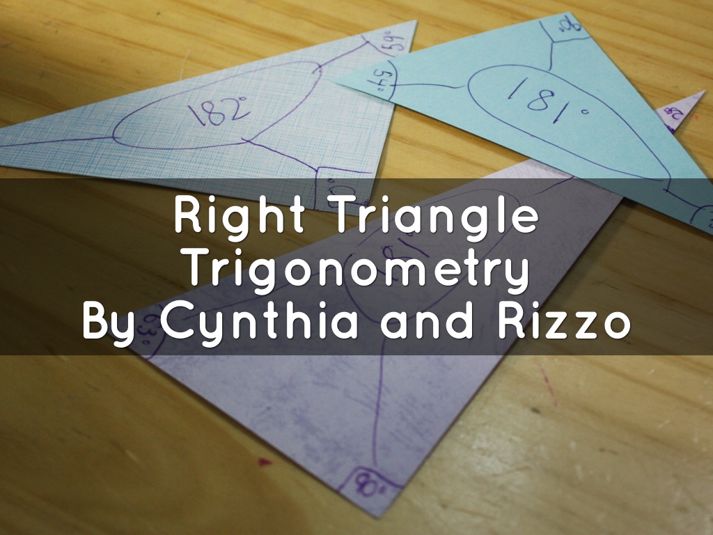 RIGHT TRIANGLE TRIGONOMETRY 