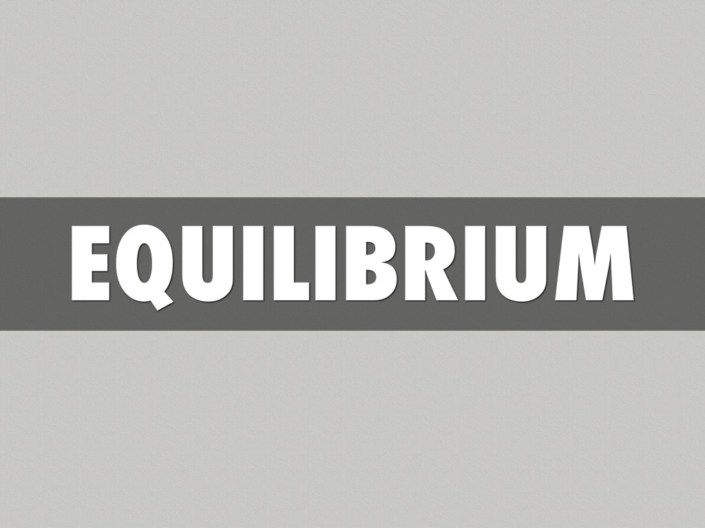 Equilibrium 