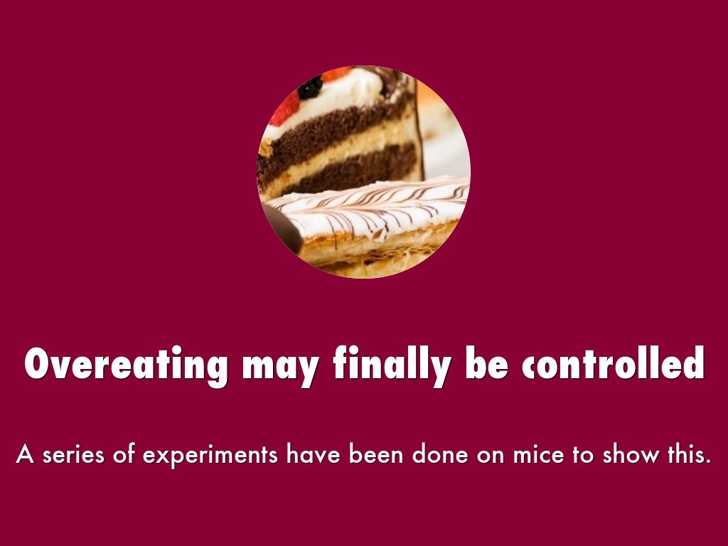 Overeating may finally be controlled
