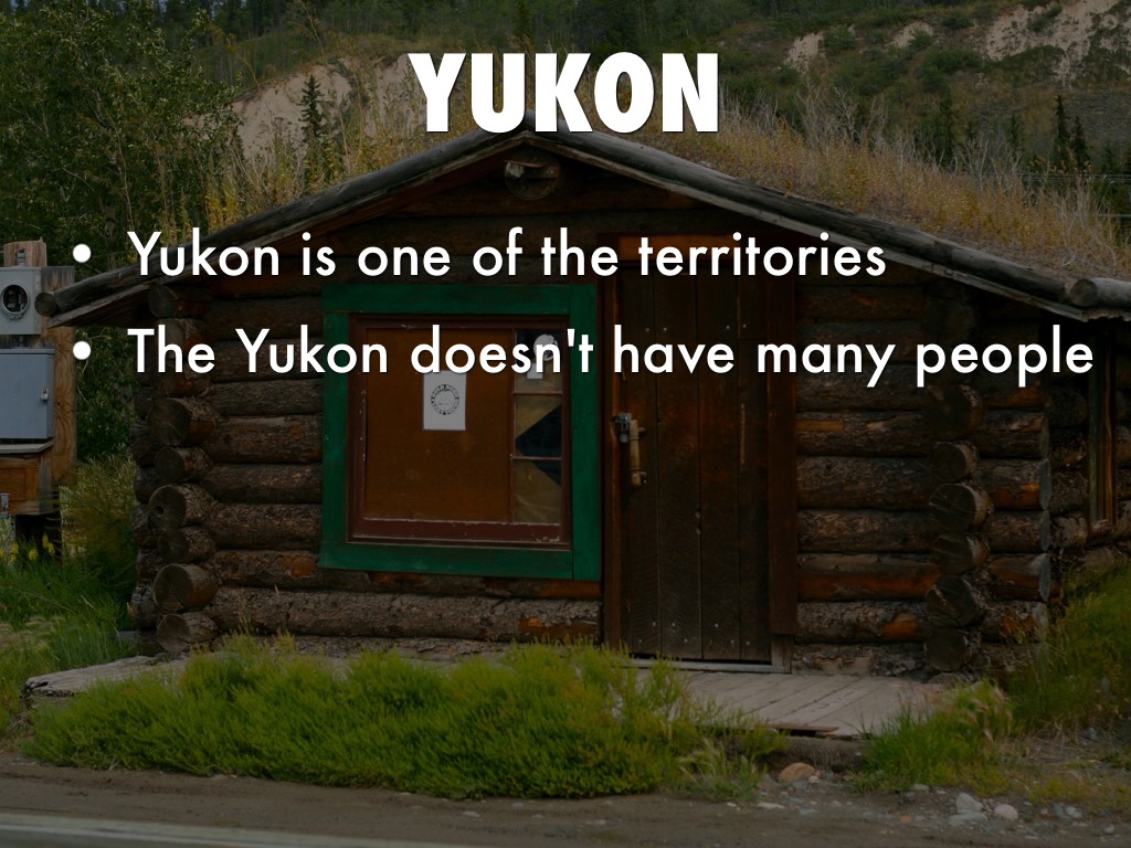   All About The Yukon