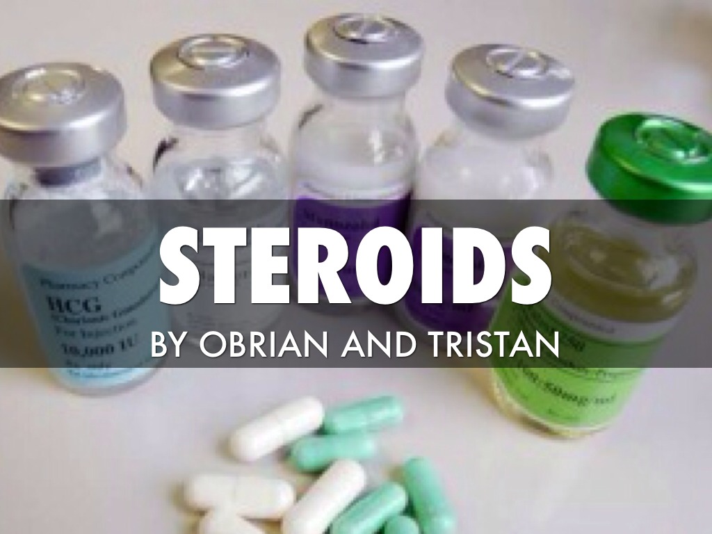 Steroids