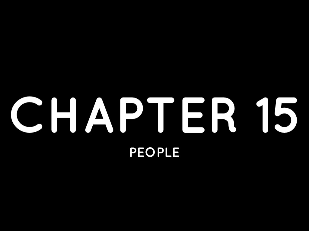 CHAPTER 15 PEOPLE