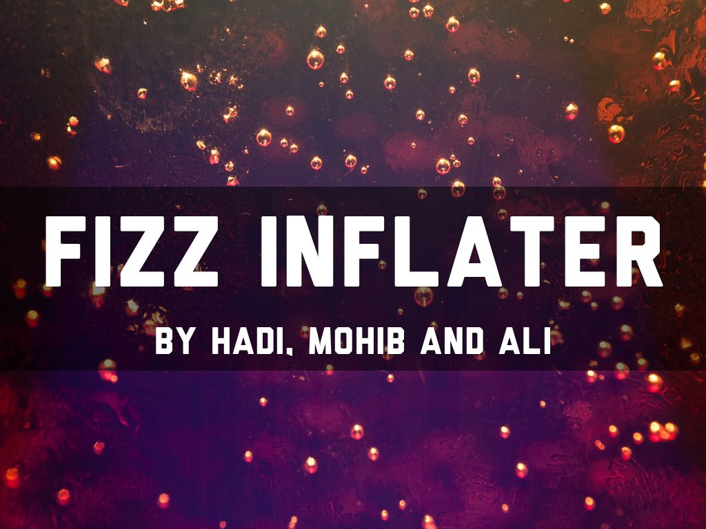 Fizz Inflater