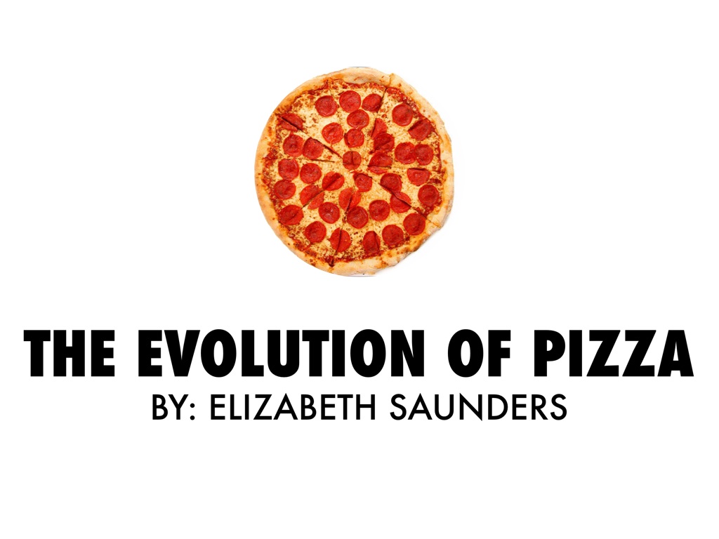 The Evolution Of Pizza by Elizabeth Saunders