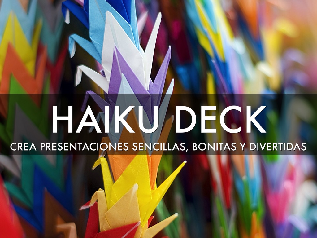 ¿Qué es Haiku Deck?