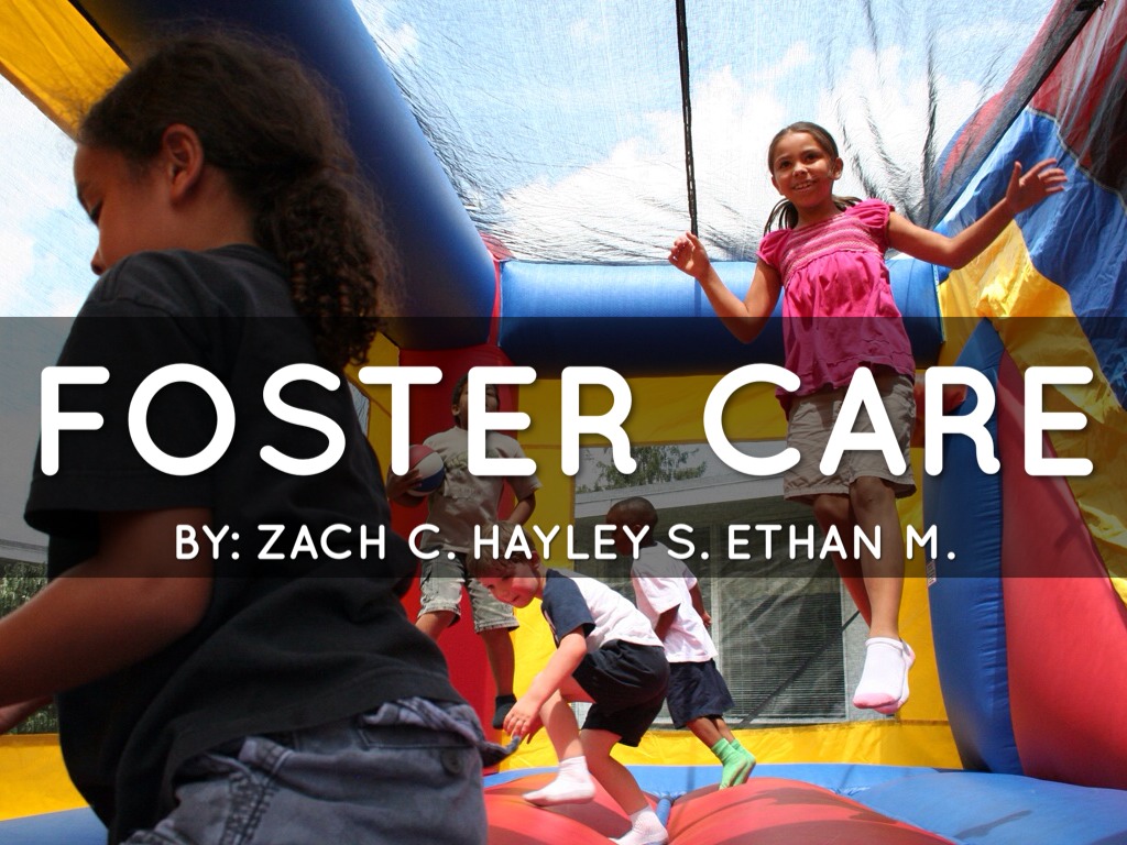  Foster Care