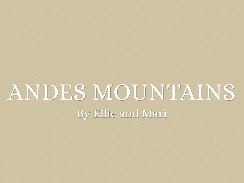 The Andes Mountains- E And M