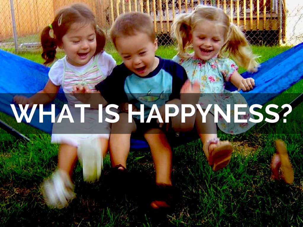 Happiness
