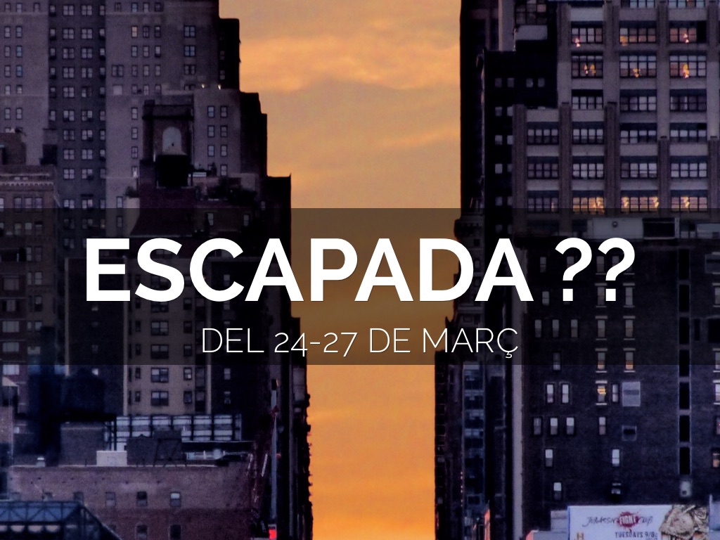 Escapada??