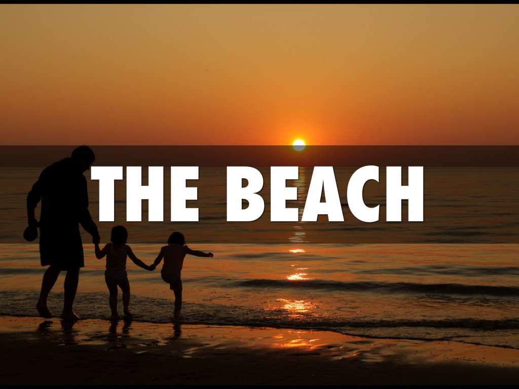 The Best Place To Vacation:  The Beach