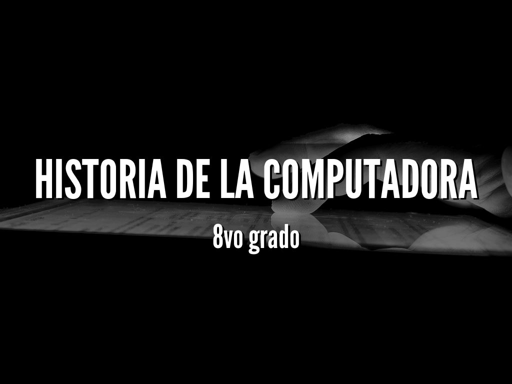 Historia de la computadora