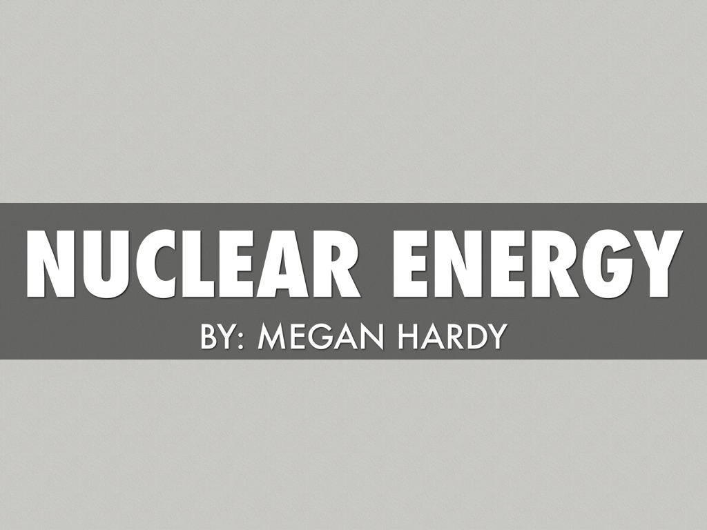 Nuclear Energy