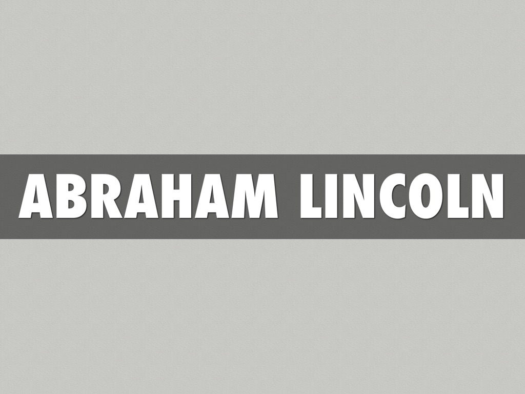 Abraham Lincoln 