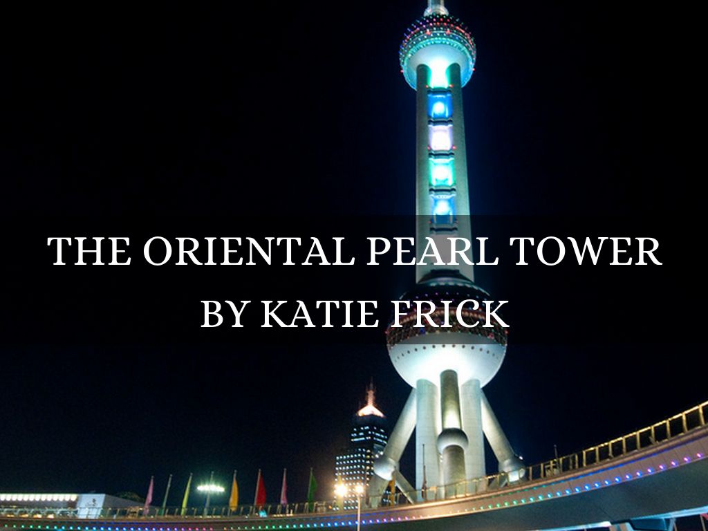 The Oriental Pearl Tower