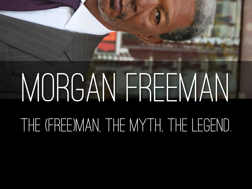 Morgan Freeman
