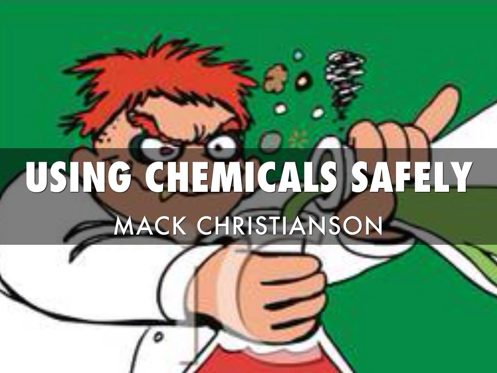 Using Chemicals Safely