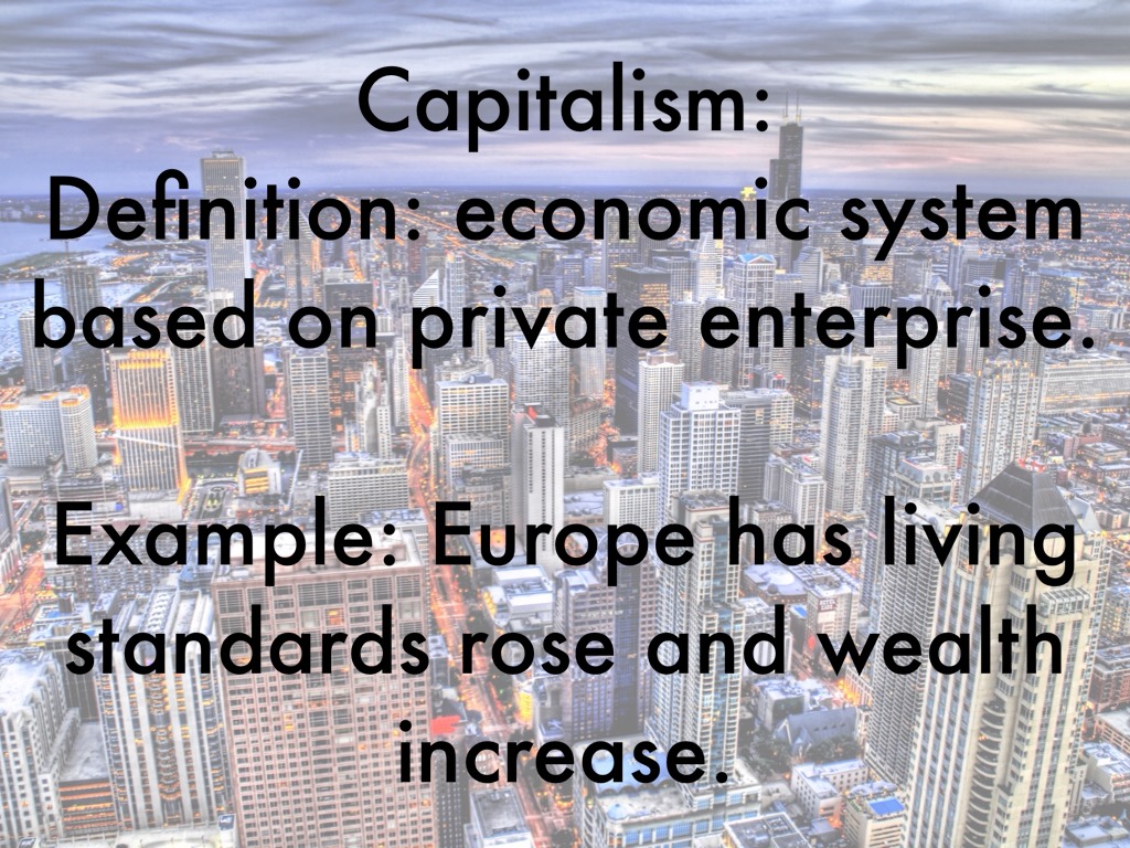 defining capitalism as an economic system defining capitalism as an economic system