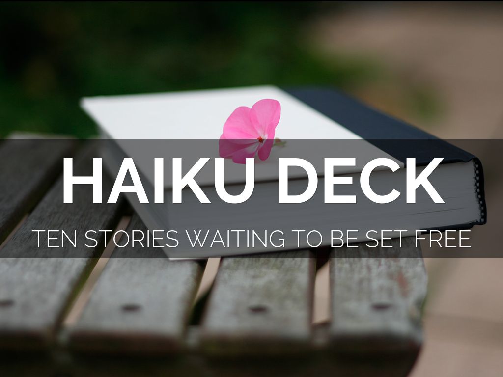 Haiku Deck In Action