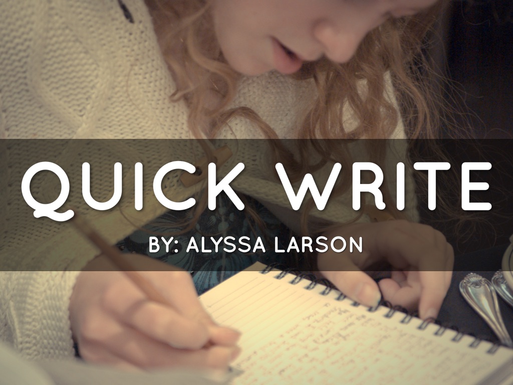 Quick Write