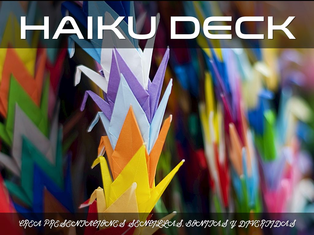 ¿Qué es Haiku Deck?