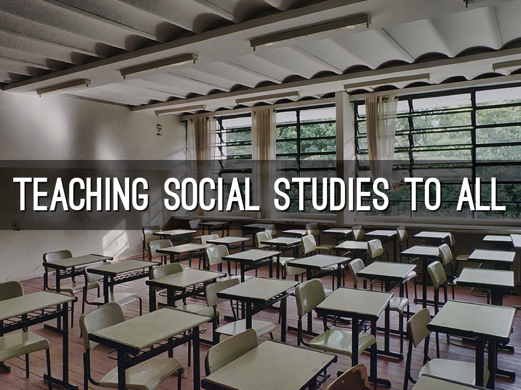 To Teach Social Studies To All