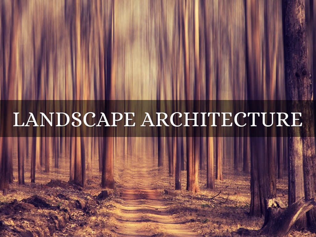 Landscape Architecture