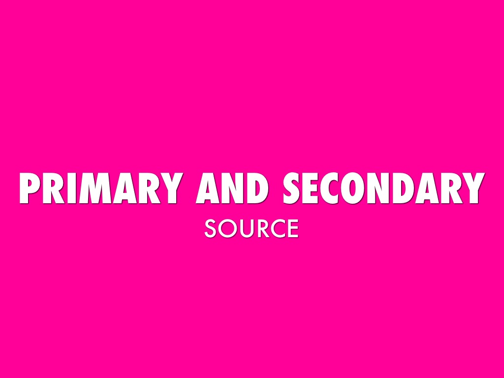 Primary And Secondary Source