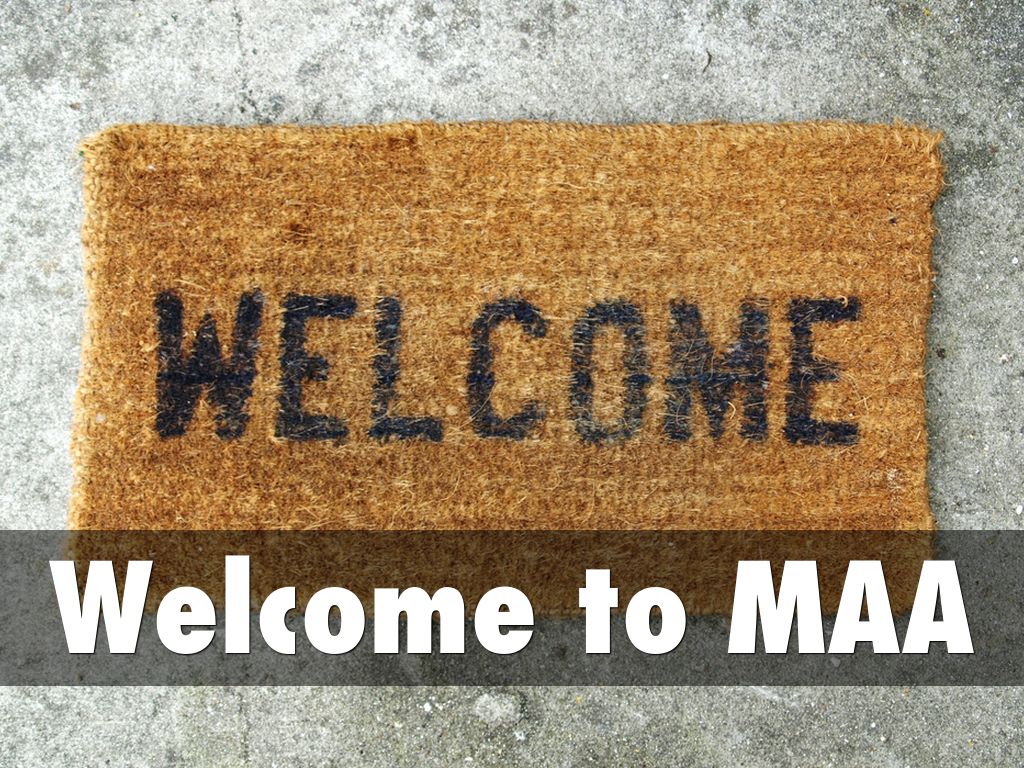 welcome to MAA