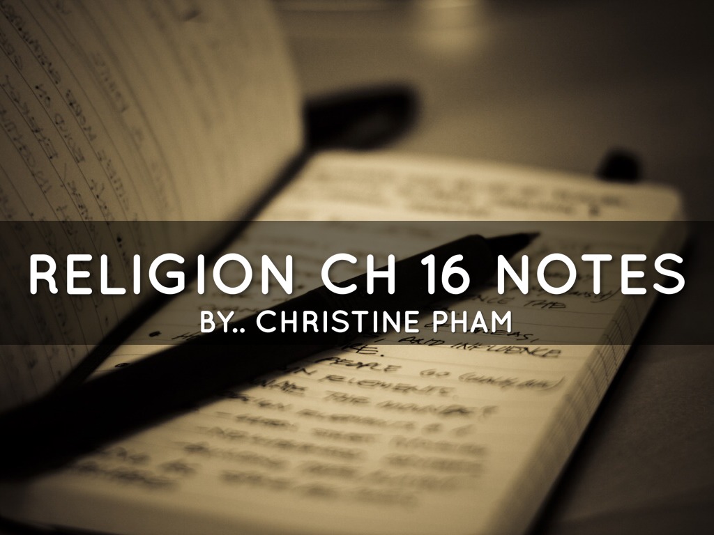 Religion Ch 16 Notes