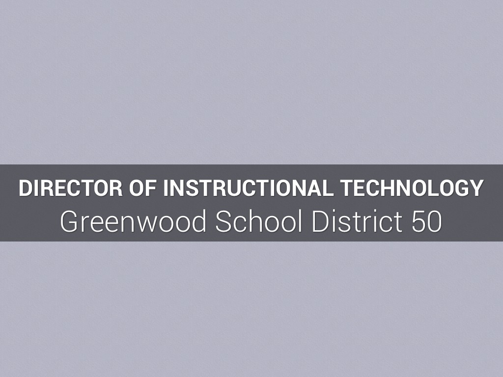 Greenwood 50 Director Of Instructional Technology