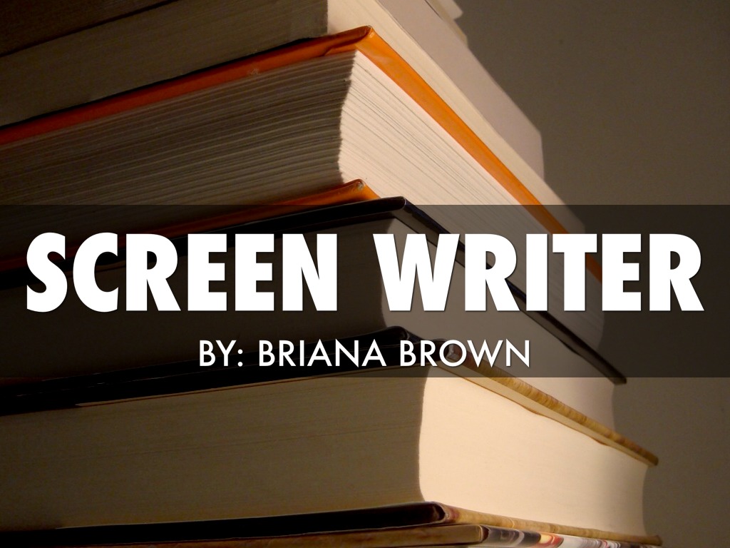 Screenwriter- Briana Brown