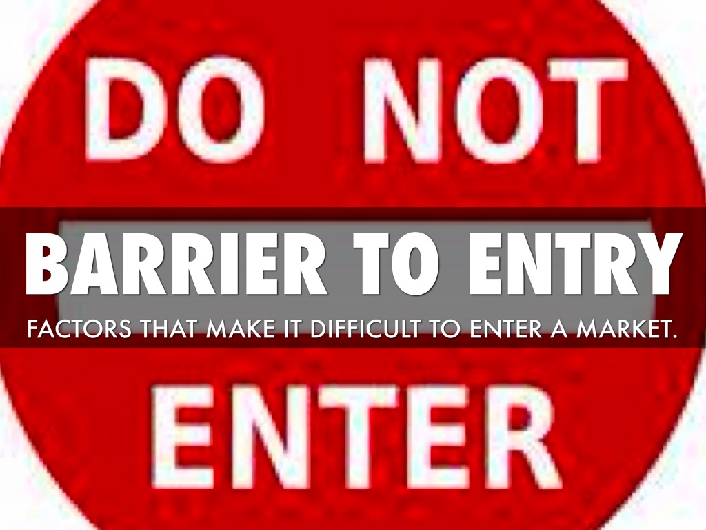 barrier to entry