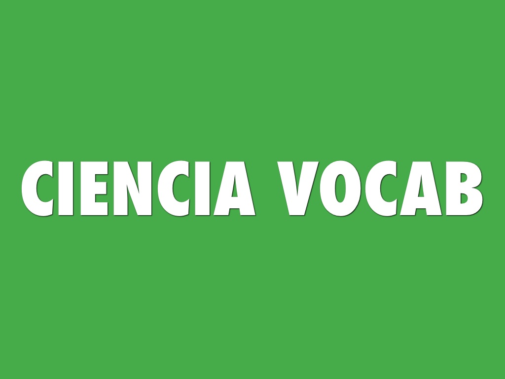 Ciencias Vocab