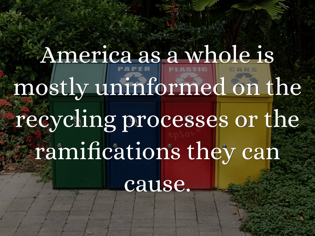 The Negatives Of Recycling by Sarah Maul